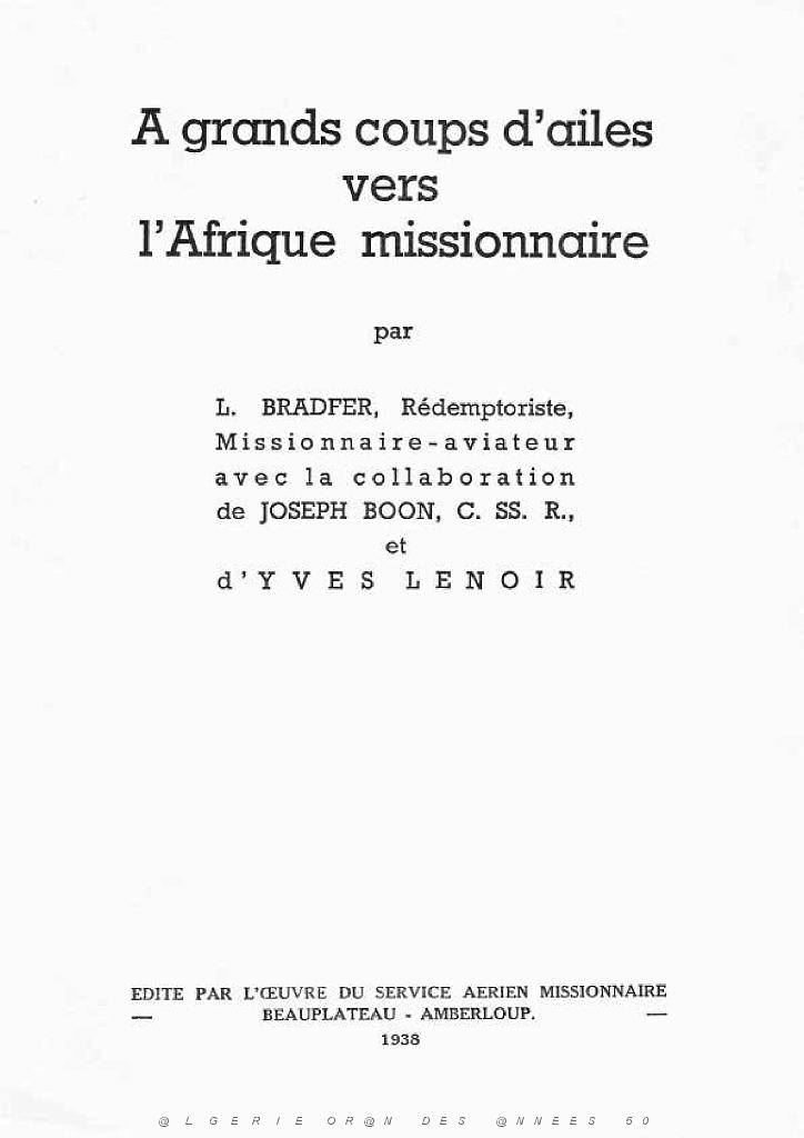 611 A GRANDS COUPS D AILES VERS L AFRIQUE MISSIONAIRE PERE LEON BRADFER_000003.jpg